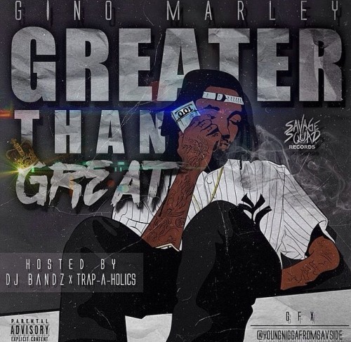 5tDTs14 Gino Marley – Greater Than Great (Mixtape)  