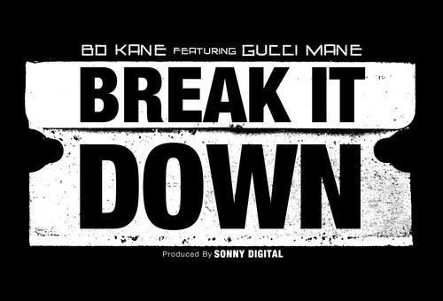 Bo Kane – Break It Down Ft. Gucci Mane