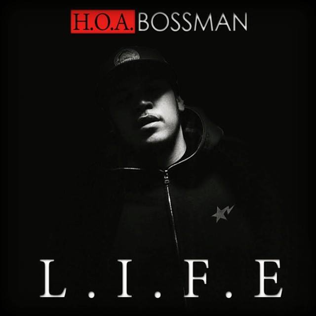 LIFE_Album_Cover HOA Bossman - Gritty  