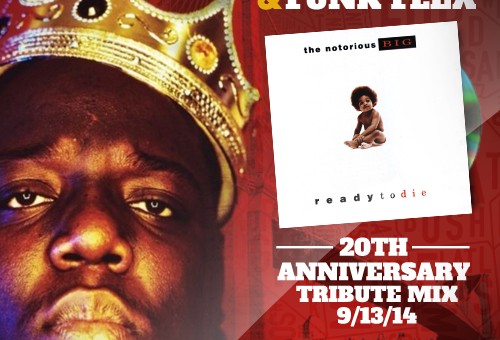 Mister Cee & Funk Flex – Ready To Die 20th Anniversary Tribute Mix