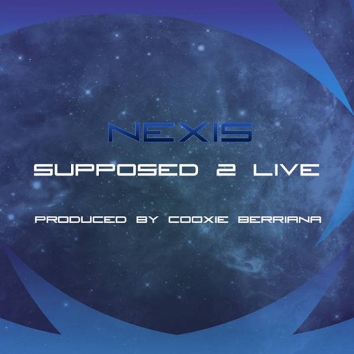 Nexis-Supposed-2-Live-500x500 Nexis - Supposed 2 Live  