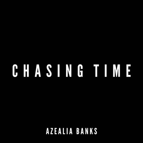 QJS0zop Azealia Banks - Chasing Time  
