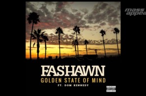 Fashawn – Golden State Of Mind Ft. Dom Kennedy