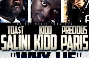 Toa$T – Why Lie feat. Kidd Kidd & Precious Paris