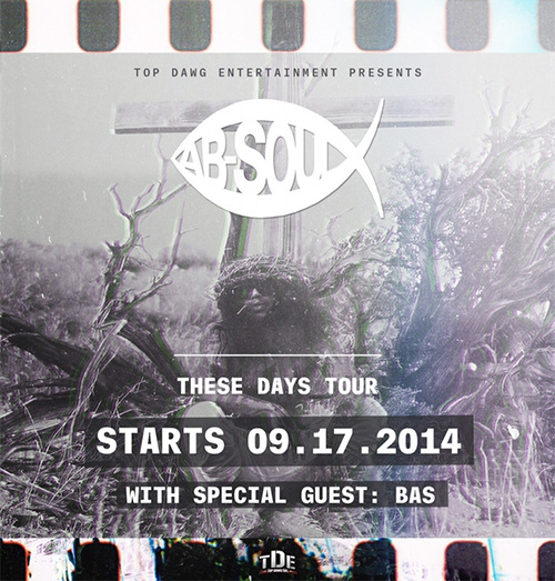 ab-soul-bas-these-days Bas Joins Ab-Soul On The "These Days" Tour 