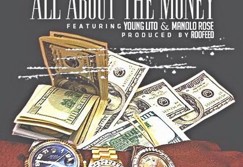 Troy Ave – All About The Money ft. Young Lito & Manolo Rose (Prod. By Roofeeo)