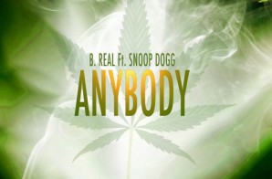 B-Real – Anybody Ft. Snoop Dogg