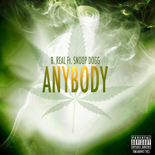 anybody B-Real - Anybody Ft. Snoop Dogg  
