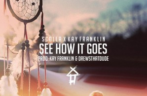 Scolla & Kay Franklin – See How It Goes