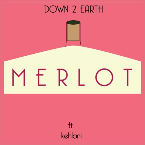 artworks-000089920301-seju92-t500x500 Down 2 Earth - Merlot Ft. Kehlani  