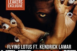 Flying Lotus – Never Catch Me ft. Kendrick Lamar
