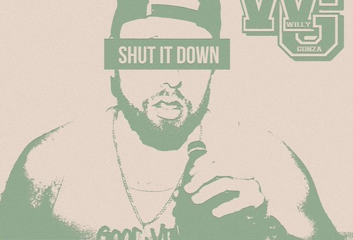 Willy Gonza – Shut It Down (Video)