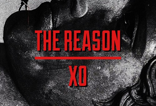 X.O. – The Reason (Prod. By Kidd Upstairs)