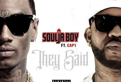 Soulja Boy – They Said I Wouldn’t Make It Ft. Cap-1