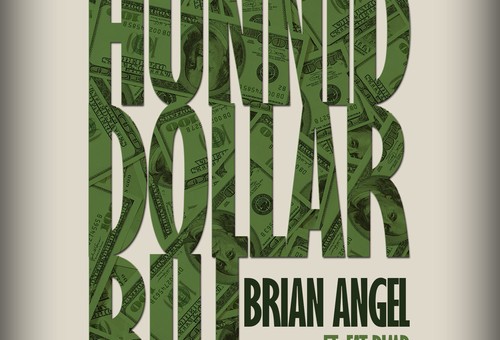 Brian Angel x Fat Pimp – Hunnid Dollar Bills (Prod. NSC & Bizness Boi)