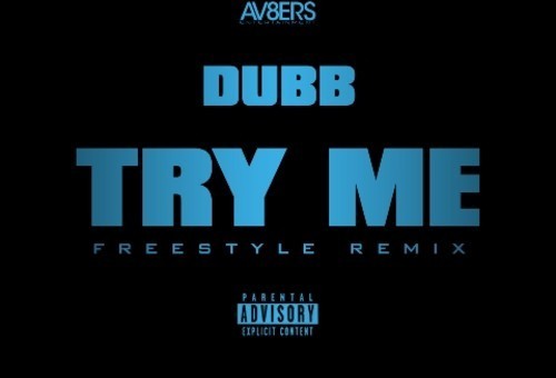 DUBB – Try Me (Freestyle)