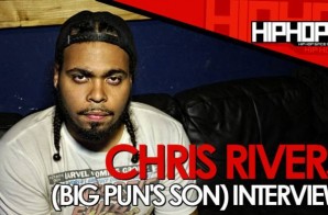 Chris Rivers Talks New Mixtape, Working With The Lox, Big Pun’s Legacy & More (Video)