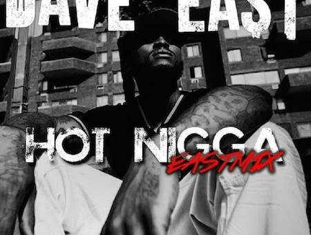 Dave East – Hot Nigga