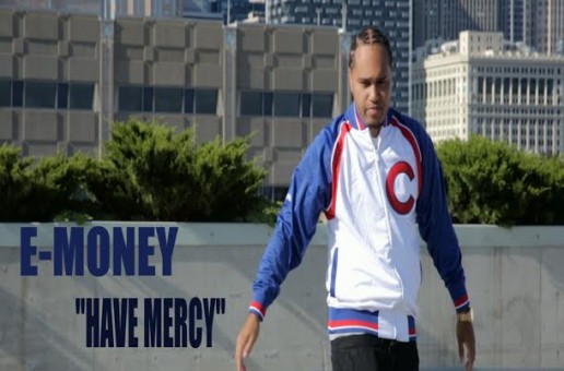 E-Money – Have Mercy (Video)