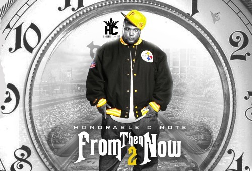Honorable C Note – From Then Til Now (Mixtape)