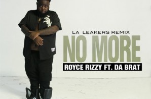 Royce Rizzy x Da Brat – No More (Remix) (Prod. by Tommy Ross)