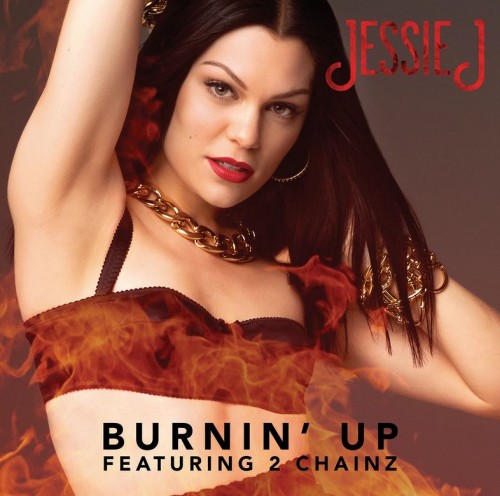 jessie-j-burnin-up-500x496 Jessie J Feat. 2 Chainz - Burnin Up (Prod. By Max Martin)  