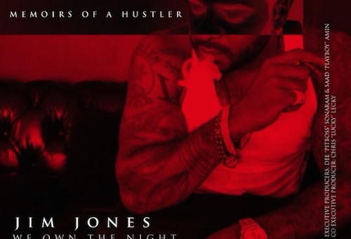 Jim Jones – We Own The Night Pt 2: Memoirs Of A Hustler EP