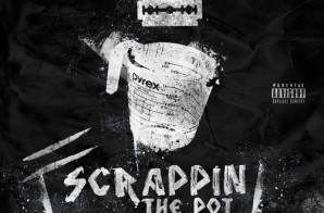 Neef Buck – Scrappin The Pot (Prod by Bobby Johnson)