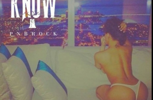 PNB Rock – I Know