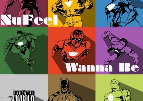 Nufeel – Wanna Be (Produced by Taylor King)