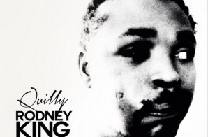 Quilly – Rodney King