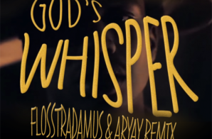 Raury – God’s Whisper (Flosstradamus & ARYAY Remix)