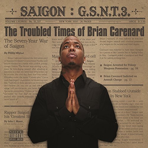saigon-gsnt-3 Saigon - G.S.N.T. 3: The Trouble Times Of Brian Carenard (Album Cover & Tracklist)  
