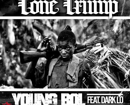 Tone Trump x Dark Lo – Young Bol (Prod. by Smitti Boi)
