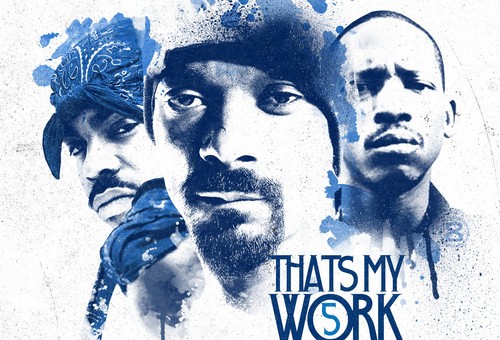 Snoop Dogg & Tha Dogg Pound – That’s My Work 5 (Mixtape) (Hosted by DJ Drama)