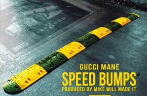 Gucci Mane – Speed Bumps (Prod. by Mike Will Made It)