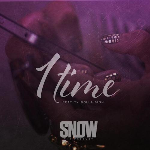 9Uf5hgt Snow Tha Product – 1 Time Ft Ty Dolla $ign  