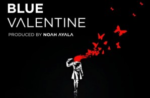 Balance – Blue Valentine feat. Murs (Prod. by Noah Ayala)