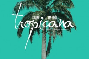 K.Camp x Dan Diego – Tropicana (Prod. Illa Jones & TEAUXNY)