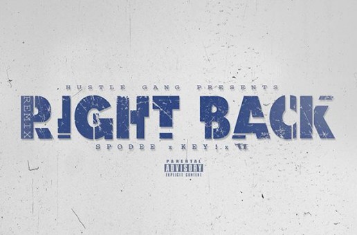 Spodee x Key! x T.I. – Right Back (Prod. by Dun Deal)