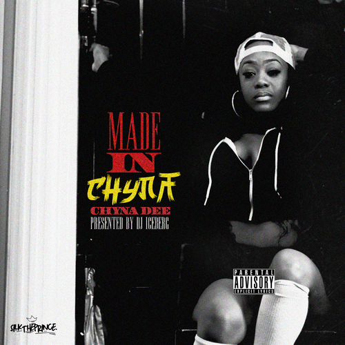 Chyna_Dee_Made_In_Chyna-front-large Chyna Dee - Made In Chyna (Mixtape) (Hosted by DJ Iceberg)  