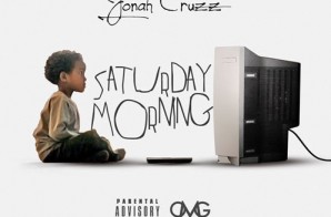 Jonah Cruzz – Saturday Morning (Prod. By Westwood)