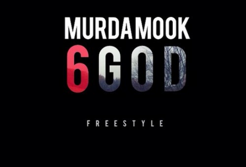 Murda Mook – 6 God Freestyle