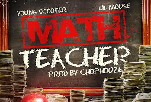 Lil Mouse – Math Teacher Ft. Young Scooter