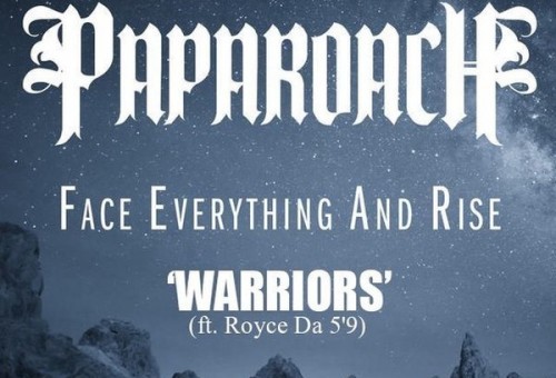 Papa Roach – Warriors Ft. Royce Da 5’9