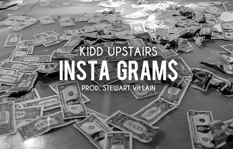 Kidd Upstairs – Insta Gram$ (Video)