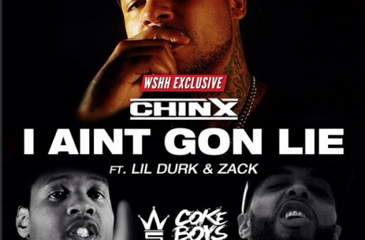 Chinx – Gone Lie (Feat. Lil Durk & Zack) (Video)