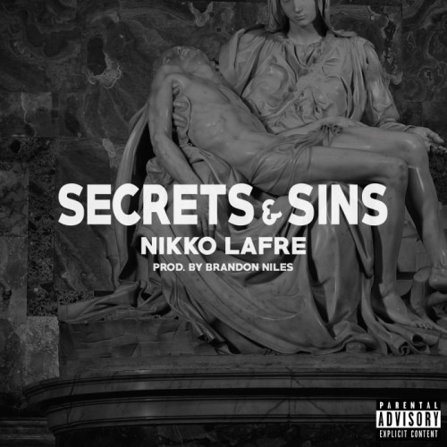 Secrets-Sins-2-500x500 Nikko Lafre Lands Deal With 300 Entertainment & Releases New Record!  