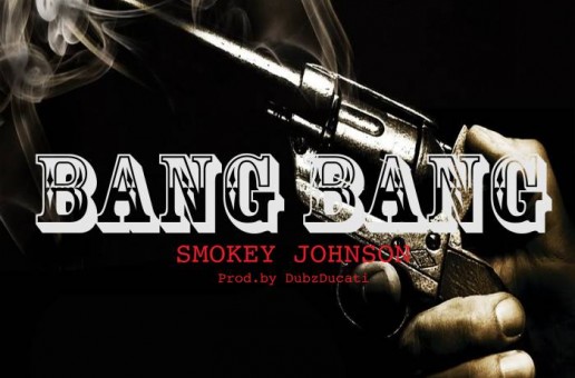 Smokey Johnson – Bang Bang