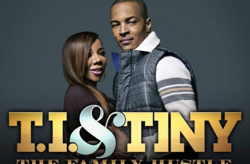 T.I. & Tiny – Family Hustle (Season 4) (Episode 16)